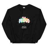 Stand Proud Unisex Sweatshirt